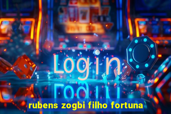 rubens zogbi filho fortuna